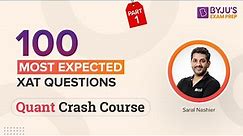 100 Most Expected XAT Quant Questions | XAT 2023 Preparation | XAT Quantitative Ability #xatexam