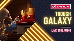 Though Galaxy is live