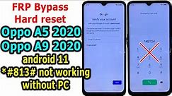 Oppo A5 2020/A9 2020 Android 11 How to Hard reset/FRP Bypass/Google Account Lock Bypass without PC
