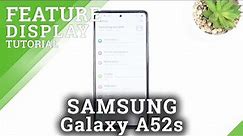How to Open Display Settings in SAMSUNG Galaxy A52s - Manage Display Settings