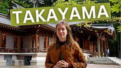TAKAYAMA TRAVEL GUIDE | 11 Things to Do in Takayama, Japan on a Day Trip!