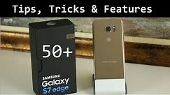 50+ Tips and Tricks for Samsung Galaxy S7 Edge