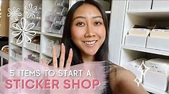 WHAT YOU NEED TO START A STICKER BUSINESS • How I Started My Sticker Shop On A Budget 2022