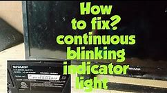 Sharp Aquos LED TV / how to fix continuous blinking indicator light