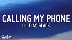 [1 HOUR 🕐] Lil Tjay - Calling My Phone (Lyrics) feat 6LACK