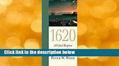 1620: A Critical Response to the 1619 Project Complete