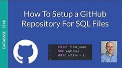 How to Set Up a Github Repository for SQL Files