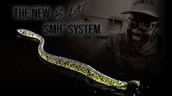B.Lat's New SMH System
