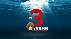 The Three Oystermen
