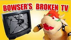 SML Movie- Bowser's Broken TV -REUPLOADED--2