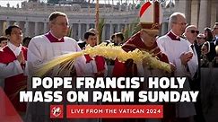 LIVE from the Vatican | Pope Francis’ Holy Mass on Palm Sunday & Angelus prayer | March 24th, 2024