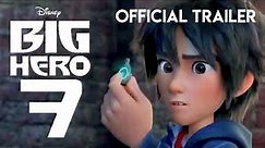 Disney's Big Hero 7 | Official Trailer | Summer 2024 | KKA Story HD
