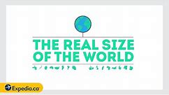 The Real Size of the World