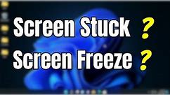 Fix- Laptop Screen Freeze or Stuck (Updated 2024)