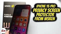 iPhone 15 Pro & Pro Max : How to Install WSKEN Privacy Screen Protector!