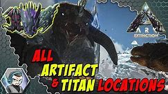 Extinction All Artifact & Titan Locations - ARK Survival Evolved
