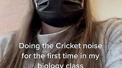 Student makes cricket noise in biology class to mess with her teacher