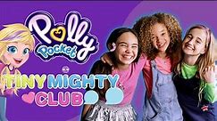 NEW SHOW‼ Tiny Mighty Club Teaser | Polly Pocket