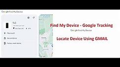 How To Find or Track Lost or stolen Device Using Gmail or Google | Find your device online