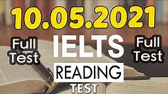 IELTS READING FULL PRACTICE TEST WITH ANSWERS 2021 | 10.05.2021
