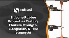 Silicone Rubber Properties Testing (Tensile strength, Elongation, & Tear strength)
