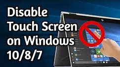 How To Disable Touch Screen on Windows 10 Easily