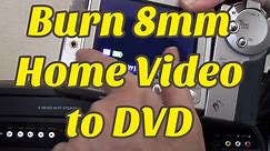 How to Transfer 8mm Home Video to DVD