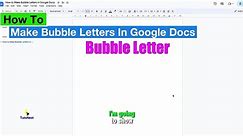 How To Make Bubble Letters In Google Docs