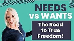 Needs vs. Wants: The Financial Decision That Can Change Your Life!