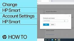 Changing Your HP Smart Account Settings | HP Smart | HP Support