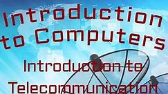 Telecommunication : Foundations of Telecommunication (05:01)