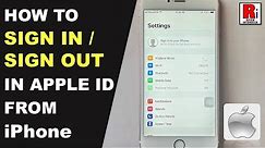 How To Sign In / Sign Out In Apple ID From iPhone