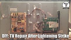 DIY: TV Repair After Lightening Strike LED LCD 4K Flat Screen
