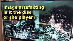 PANASONIC UB820 - IS IT THE DISC OR THE PLAYER?