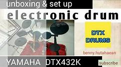 Unboxing & Set Up Drum Electric Yamaha DTX432K