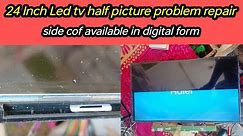 Haier 24 Inch led tv half picture problem repair