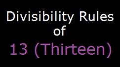 Divisibility Rules of 13 - Check if a number is a multiple of 13 (Divisible by 13)