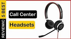 ✅ Best Headsets for Call Center In 2023 💝 Top 5 Tested & Buying Guide