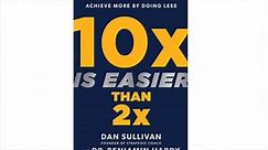 Full audiobook 10x Is Easier Than 2x by Dr. Benjamin Hardy