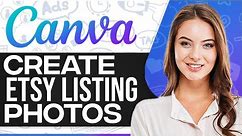 How To Make Etsy Listing Photos On Canva 2024 (For Beginners)