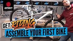 How To Assemble Your First Mountain Bike | Build A Bike From The Box
