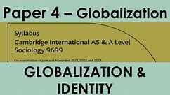 27.#composite Paper#4 Globalization & Identity| |A Level-Sociology| (9699)- Live Class