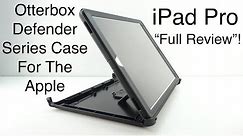 Otterbox Defender Case For The iPad Pro "Full Review"!