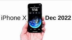 iPhone X December 2022 Review!