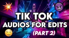 BADASS TIK TOK AUDIOS FOR EDITS | 2020
