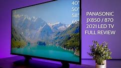 NEW 2021 Panasonic JX850 (JX870) LED TV Full Review