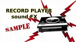 Record Player Sound Effects - Playing a record and static