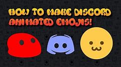 How To Make Your Own Discord Animated Emojis!