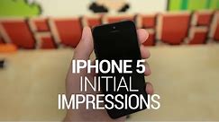 iPhone 5: Initial Impressions