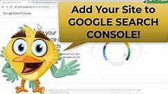 How to Add Your Website to Google Search Console Tutorial